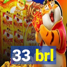 33 brl